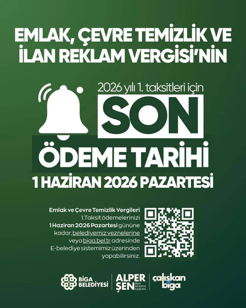 Biga Belediyesi’nden Vergi Ödemeleri İçin Son Gün Hatırlatması: 1 Haziran 2026