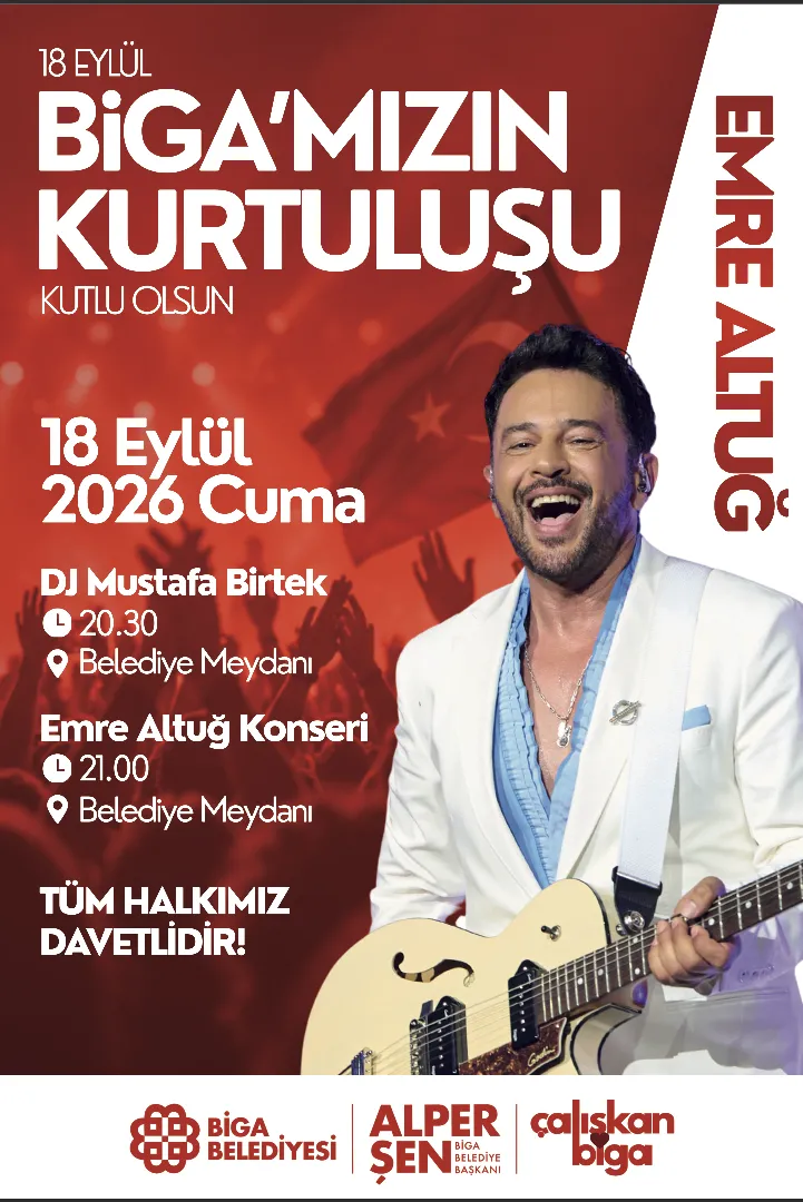 18 Eylül Biga'nın Kurtuluşu Coşkusu: Emre Altuğ Konseri ve DJ Performansı