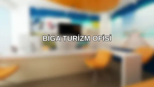 BİGA TURİZM OFİSİ